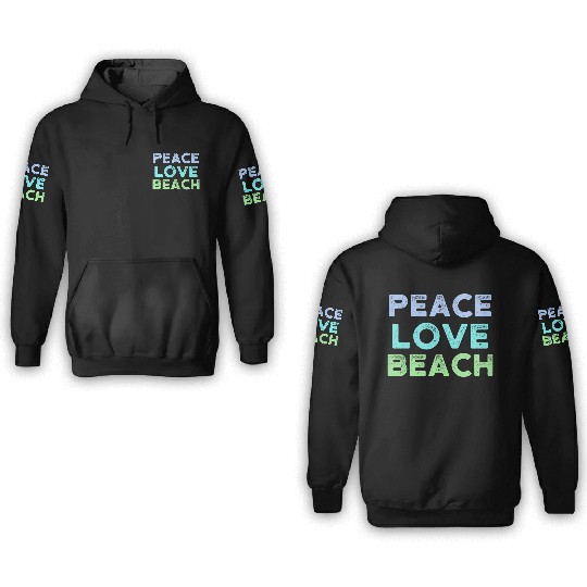 Peace Love Beach Distressed 3D Hoodies