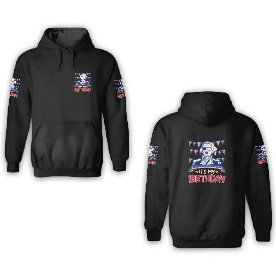 Its my Birthday Independence Day George Washington 3D Hoodies