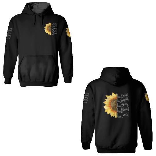 Sunflower - I Am Enough - Sunflower 3D Hoodies