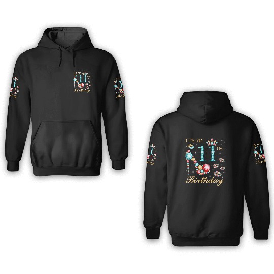It'S My 11Th 11 Queen 3D Hoodies