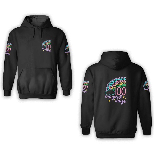 100 Magical Days 100th Day Of School 3D Hoodies