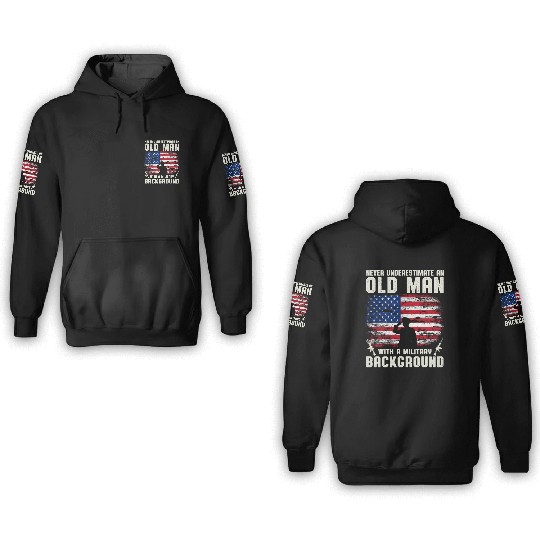 Never Underestimate An Old Man US Army Veteran 3D Hoodies