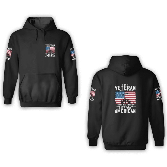 I Am A Proud American Veteran 3D Hoodies