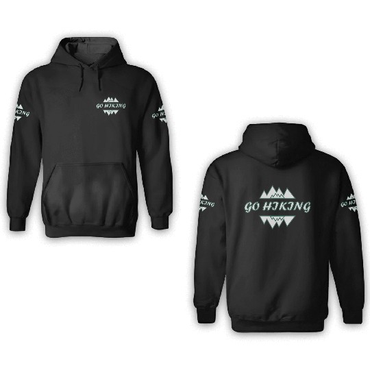 Take a Hike, Hiking Lover, Adventure, Nature. 3D Hoodies
