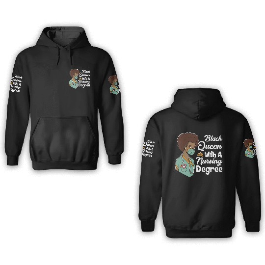 Black Queen With A Nursing Degree 3D Hoodies
