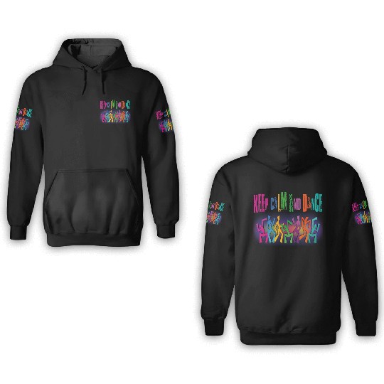 keep kalm and dance 3D Hoodies