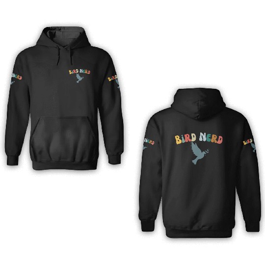 Bird Nerd , Bird Lover 3D Hoodies