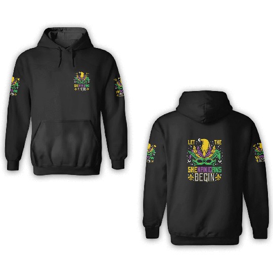 Mardi Gras Let The Shenanigans Begin 3D Hoodies