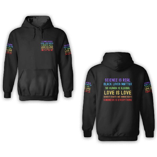 Science Is Real Black Lives Matter 3D Hoodies