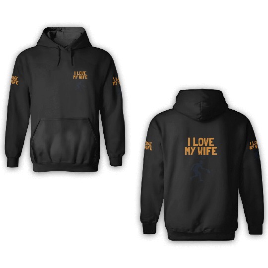I Love My Wife Pickleball Coach Player Pro Team 3D Hoodies