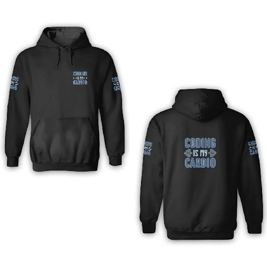 Coding Is My Cardio | Programmer Fitness Fun 3D Hoodies