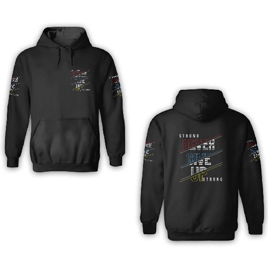 Men's And Women's Print Trong Never Give Up Strong 3D Hoodies