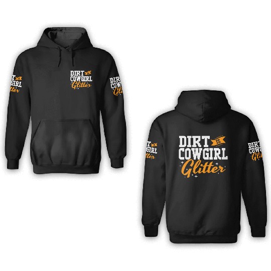 Funny Barrel Racing Women Dirt Is Cowgirl Glitter 3D Hoodies