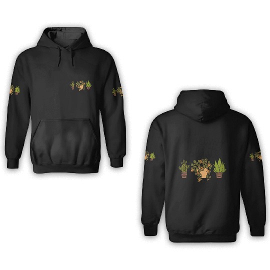 I Wet My Plants Gardening 3D Hoodies