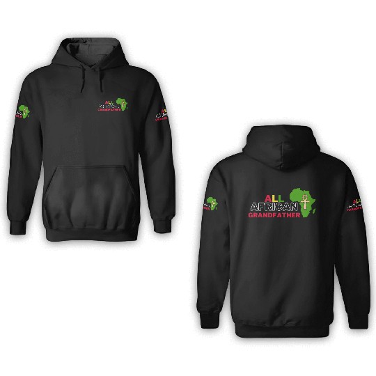 All African Grandfather Rectful African Family Mem 3D Hoodies