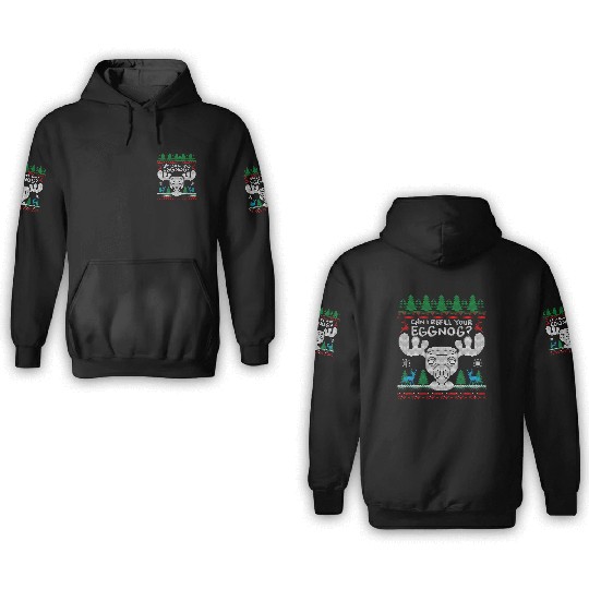 Can I Refill your Eggnog? Ugly Christmas Themed 3D Hoodies