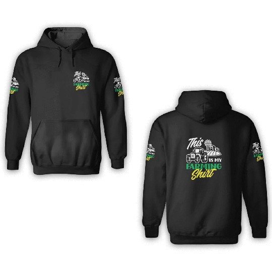 This Is My Farming 3D Hoodies Funny Farmer Gift