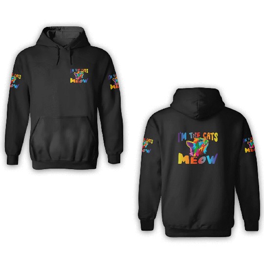 I'm The Cats Meow 3D Hoodies