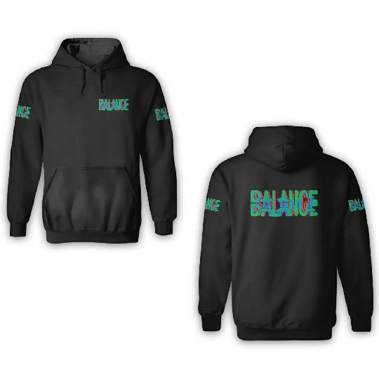 Striving for Harmony, Embracing Balance 3D Hoodies