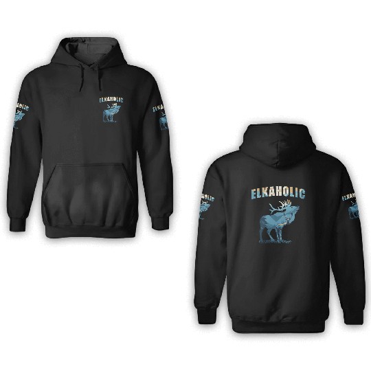 Elk Hunting Elkaholic Hunters 3D Hoodies