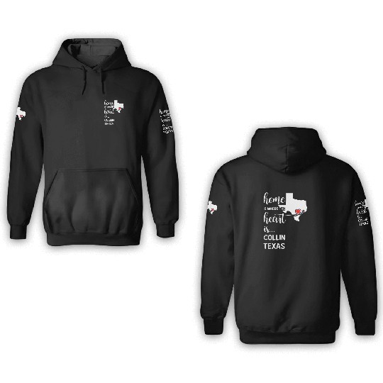 Collin County Texas Is Where My Heart Is Gift 3D Hoodies