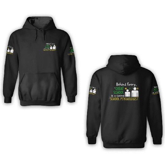 Great School and Caring School Psychologist 3D Hoodies