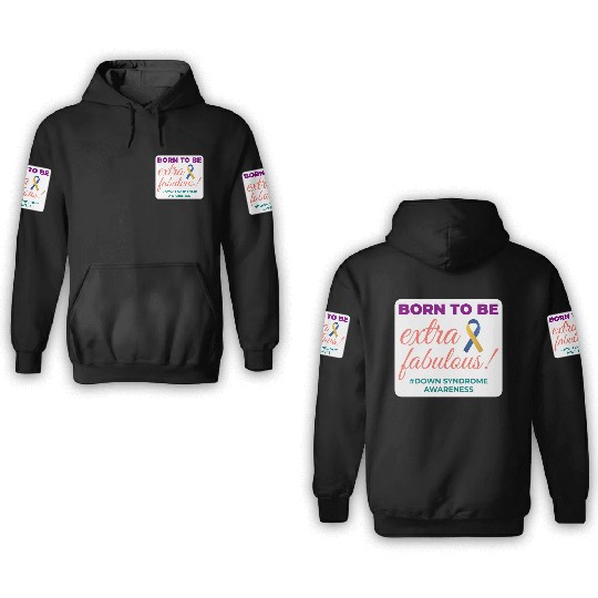 Down Syndrome Awareness Extra Fabulous 3D Hoodies