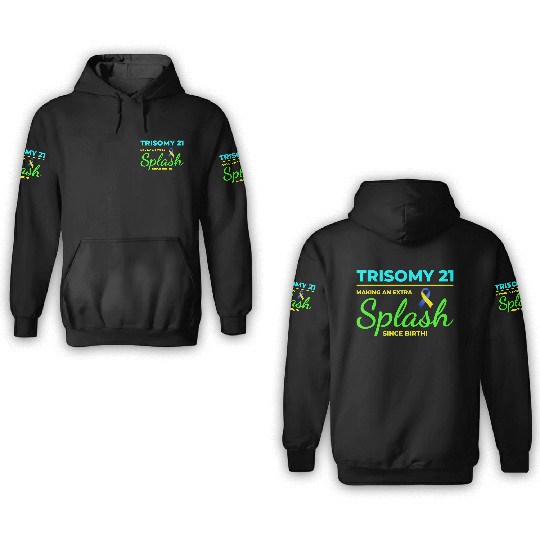 Down Syndrome Awareness Trisomy 21 Splash 3D Hoodies
