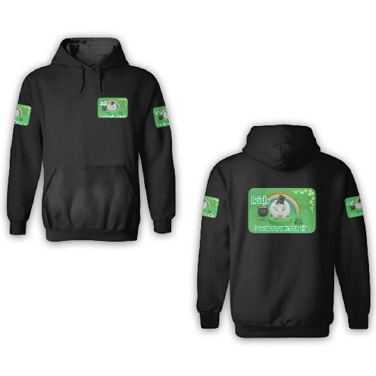 Irish I was a guinea pig 3D Hoodies