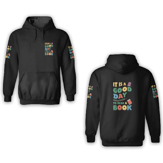 It’s a Good Day to Read a Book Lovers Library Read 3D Hoodies