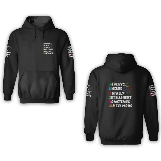 Always Unique Totally Intelligent Sometimes 3D Hoodies