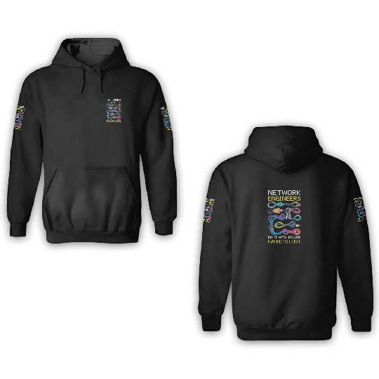 Network Engineering Do It with Fewer Packets Lost 3D Hoodies