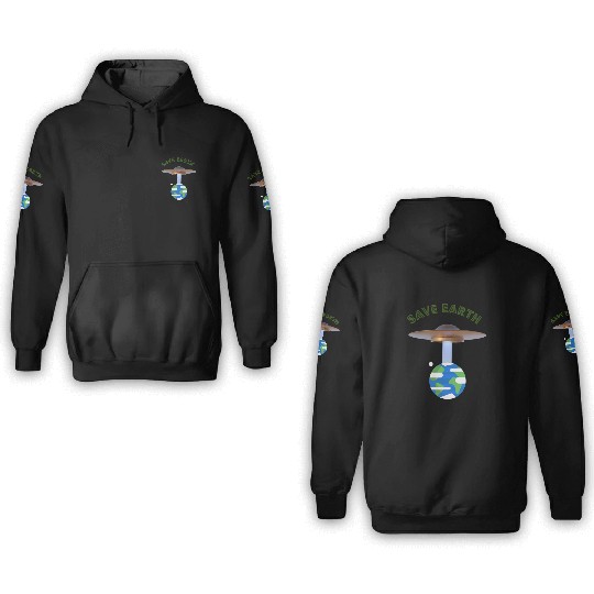 Save Earth, UFOs and Aliens, Climate Change 3D Hoodies