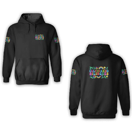 Cultivando Bilingües Spanish Teacher 3D Hoodies