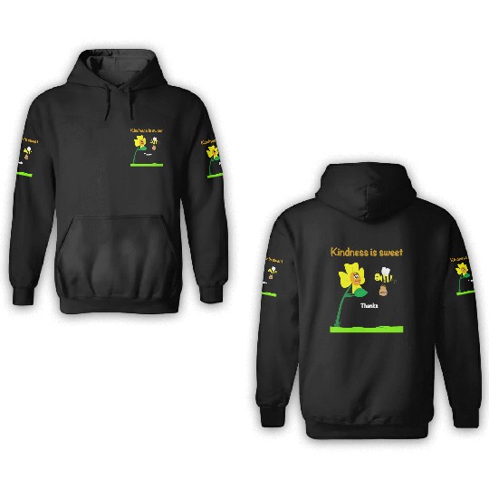 Kindness is sweet 3D Hoodies