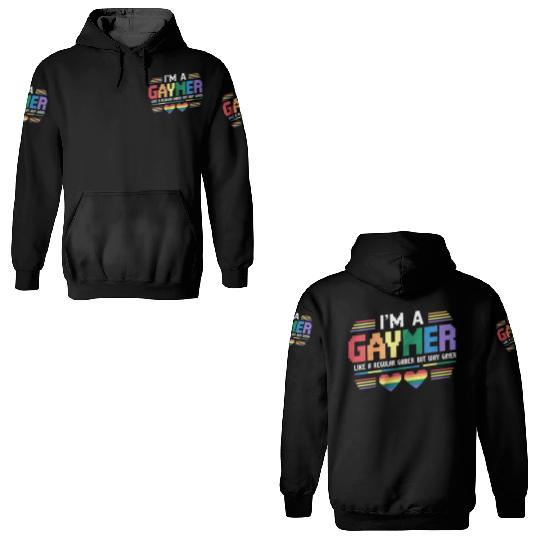 Gaymer Like A Regular Gamer But Way Gayer Gamer 3D Hoodies