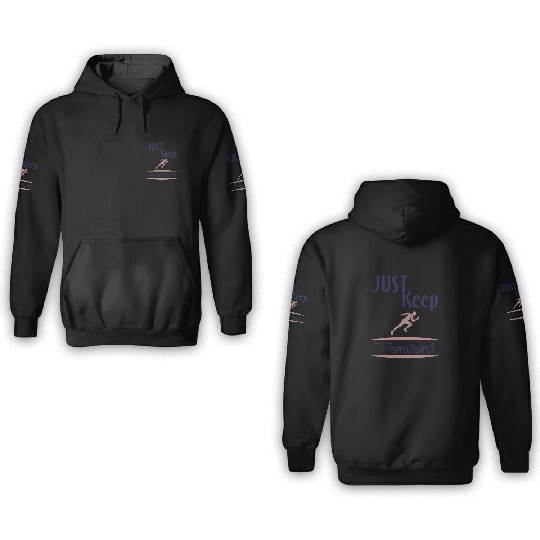 just keep running 3D Hoodies
