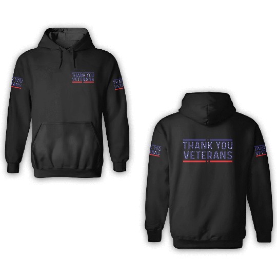 THANK YOU VETERANS 3D Hoodies