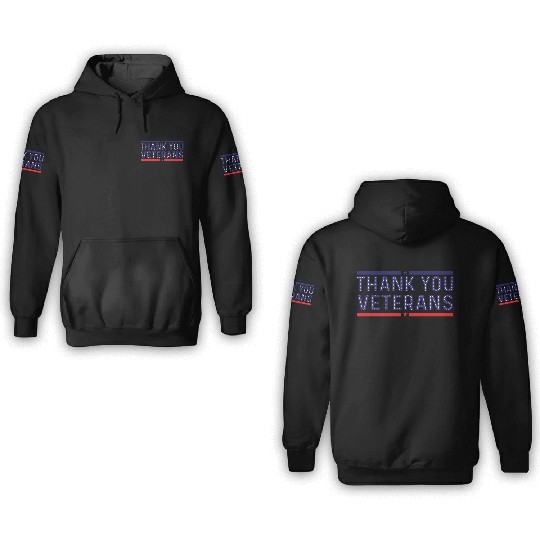 THANK YOU VETERANS 3D Hoodies