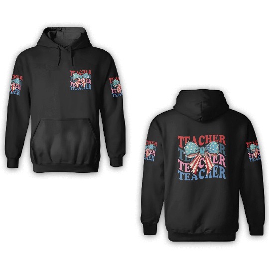 Teacher 4th Of July 3D Hoodies