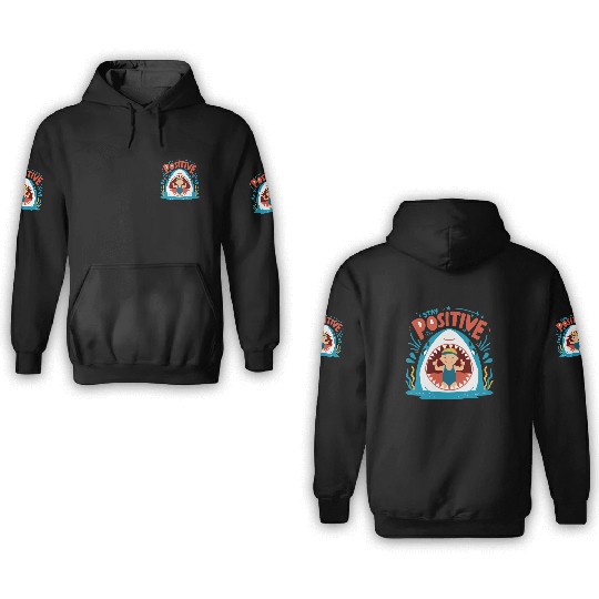 Stay Positive 3D Hoodies