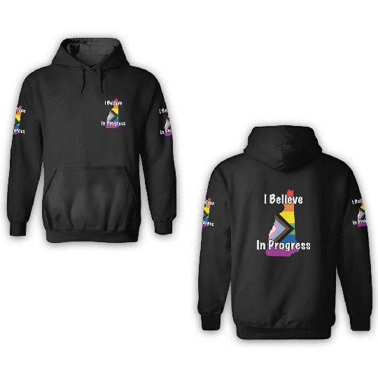 New Hampshire Pride Believe in Progress Flag 3D Hoodies