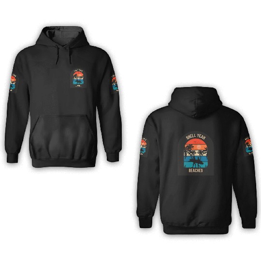 Beach Lover Shell Yeah Beaches Summer Holidays Sea 3D Hoodies