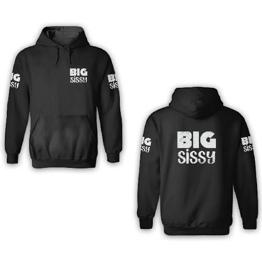 Big Sissy 3D Hoodies