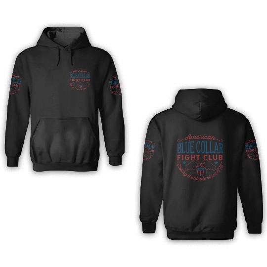 Blue Collar Fight Club Working Class Design 3D Hoodies