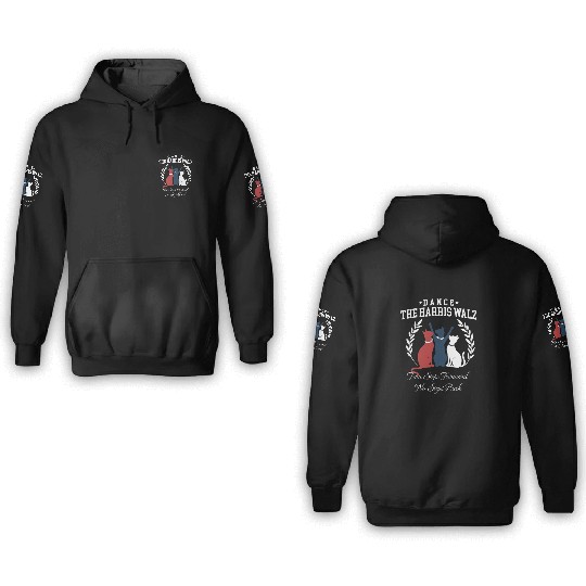 Dance The Harris Walz Two Steps Forward 3D Hoodies