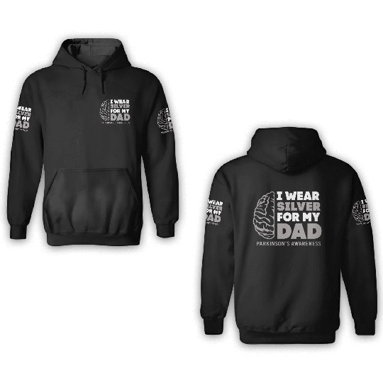 I Wear Silver For Dad Parkinsons Disease Awareness 3D Hoodies