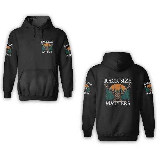 Rack Size Matters Deer Hunting Elk Hunter Memes 3D Hoodies