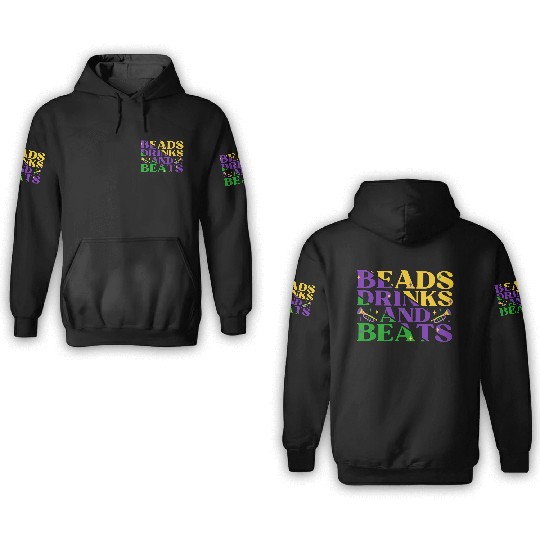 Beads Drinks Beats Mardi Gras 3D Hoodies