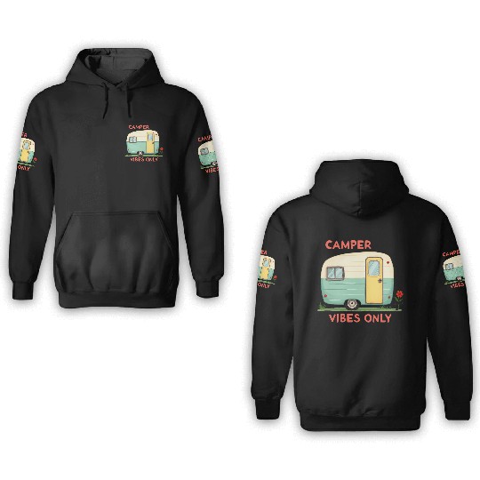 Camper Vibes Only: Nature Camping 3D Hoodies